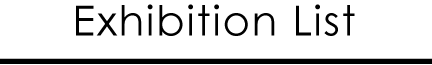 exhibition list